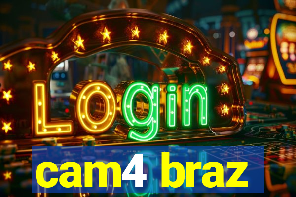 cam4 braz