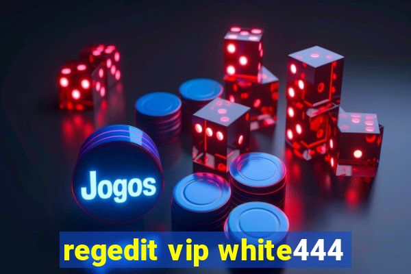 regedit vip white444