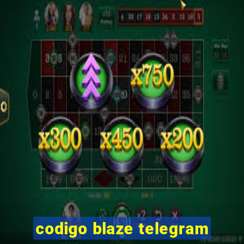 codigo blaze telegram