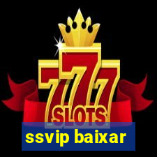 ssvip baixar