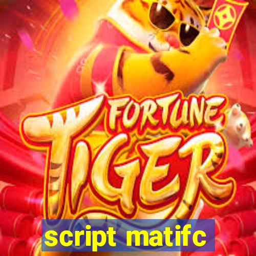 script matifc