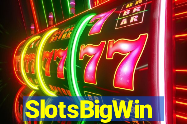 SlotsBigWin