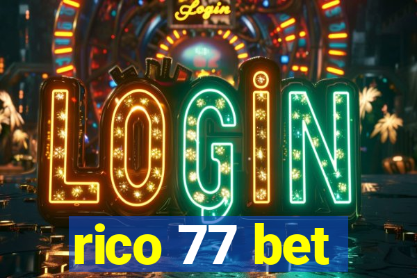 rico 77 bet