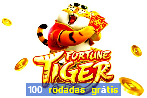 100 rodadas grátis no cadastro