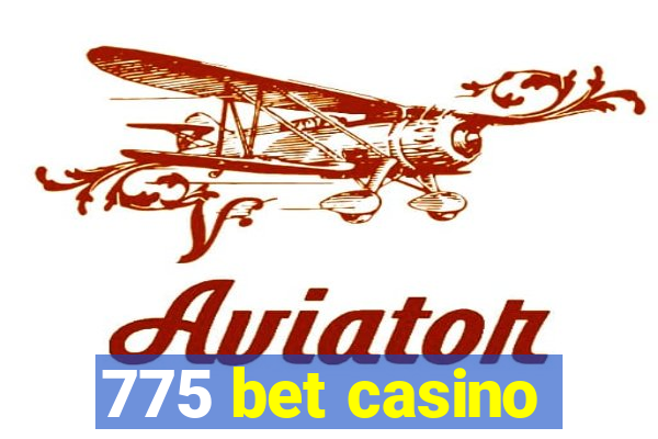 775 bet casino