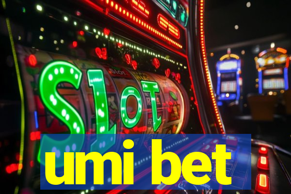 umi bet