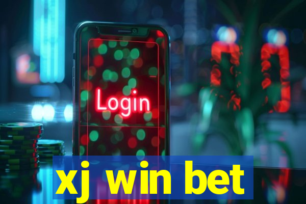 xj win bet