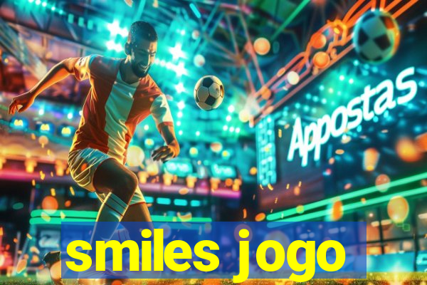 smiles jogo