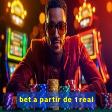 bet a partir de 1 real