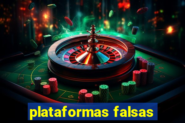 plataformas falsas