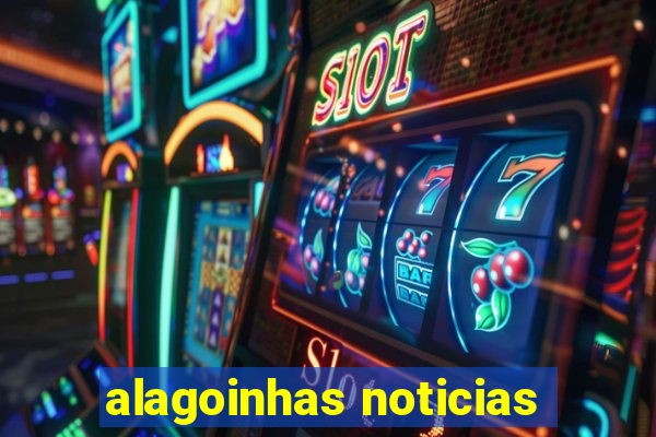 alagoinhas noticias