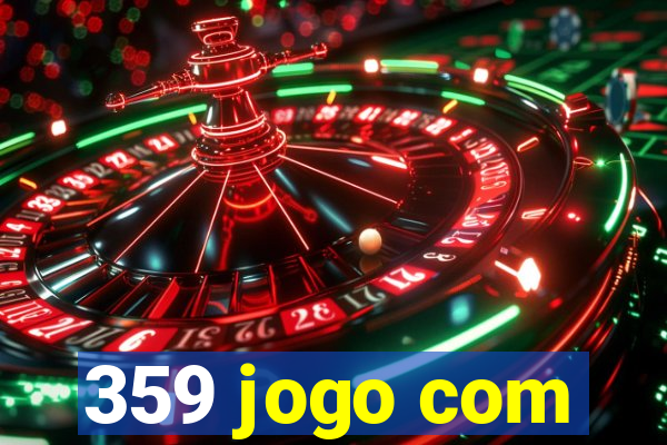 359 jogo com