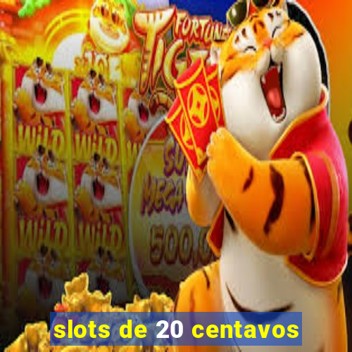 slots de 20 centavos