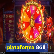 plataforma 868