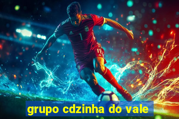 grupo cdzinha do vale