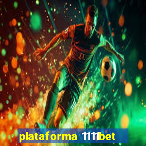 plataforma 1111bet