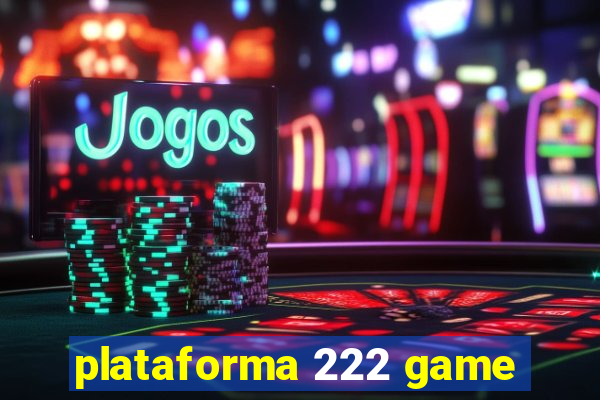 plataforma 222 game