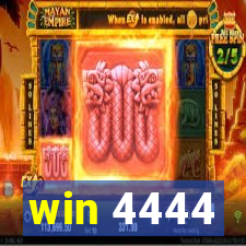 win 4444