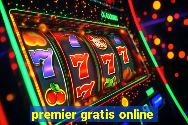 premier gratis online