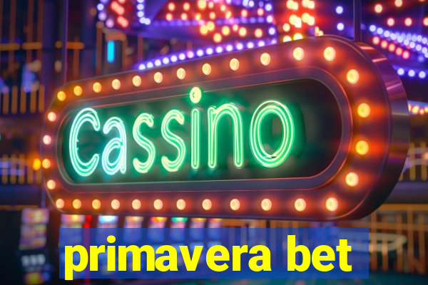 primavera bet