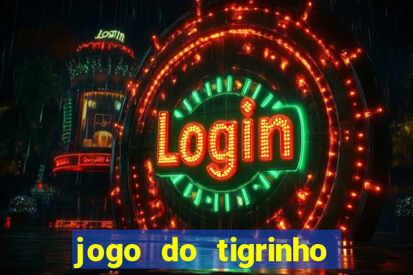 jogo do tigrinho com deposito de 1 real