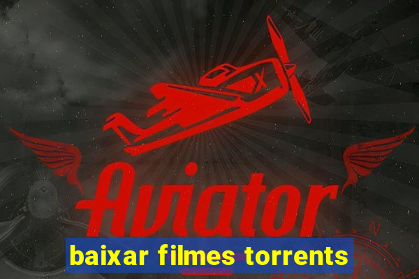 baixar filmes torrents