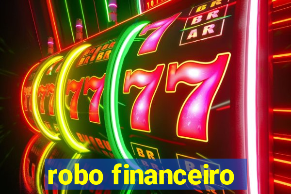 robo financeiro