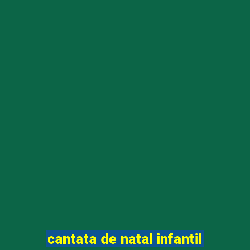 cantata de natal infantil