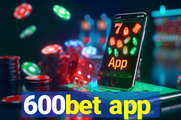 600bet app