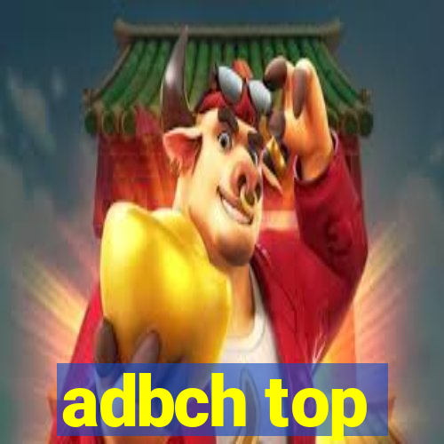 adbch top