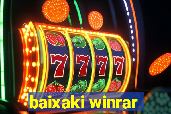 baixaki winrar