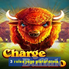 3 rolex jogo plataforma