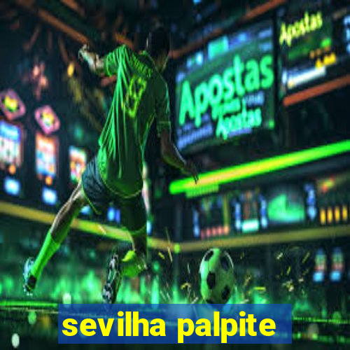 sevilha palpite