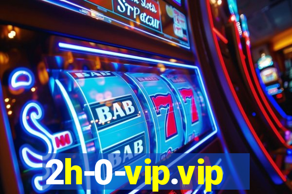 2h-0-vip.vip