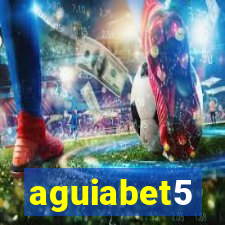 aguiabet5