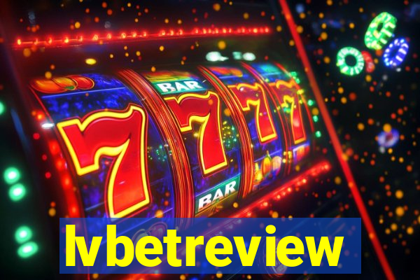 lvbetreview