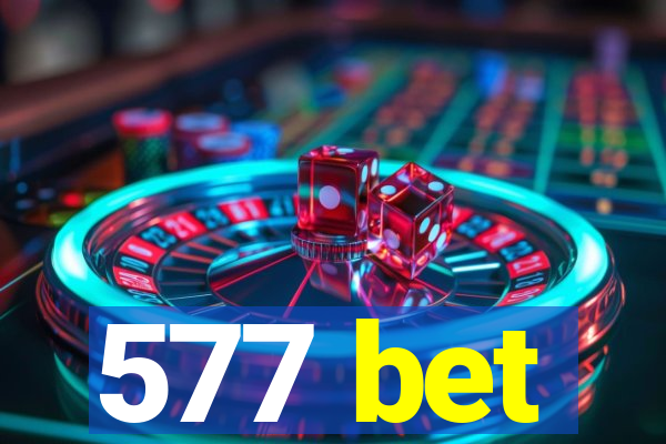 577 bet