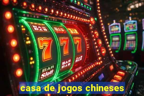 casa de jogos chineses