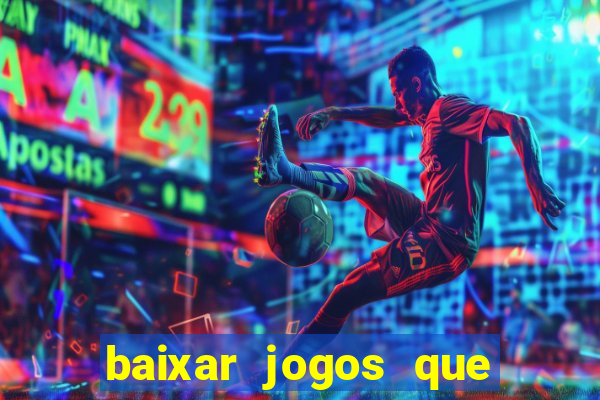 baixar jogos que ganha dinheiro no pix