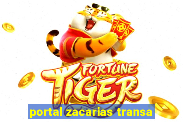 portal zacarias transa