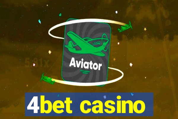 4bet casino