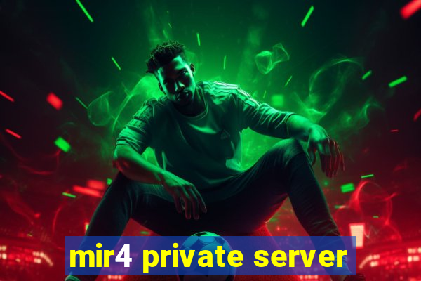 mir4 private server