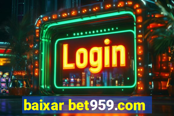 baixar bet959.com