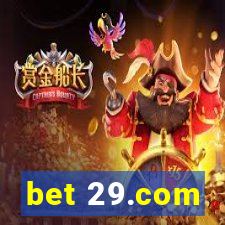 bet 29.com