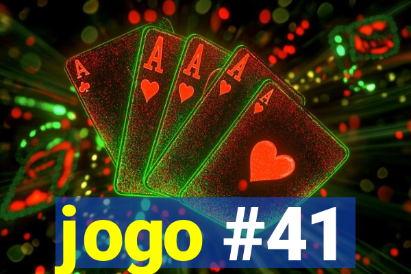 jogo #41