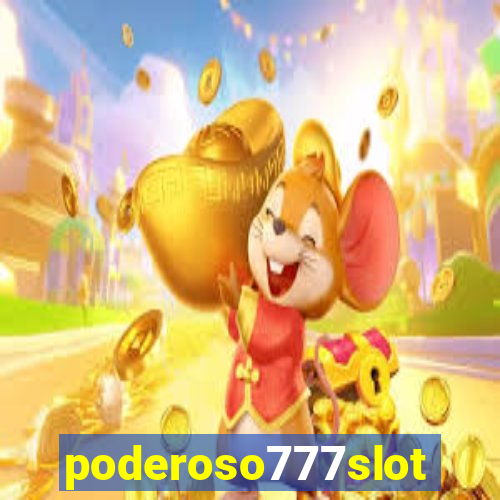 poderoso777slot