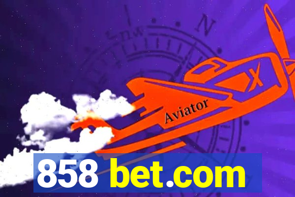 858 bet.com