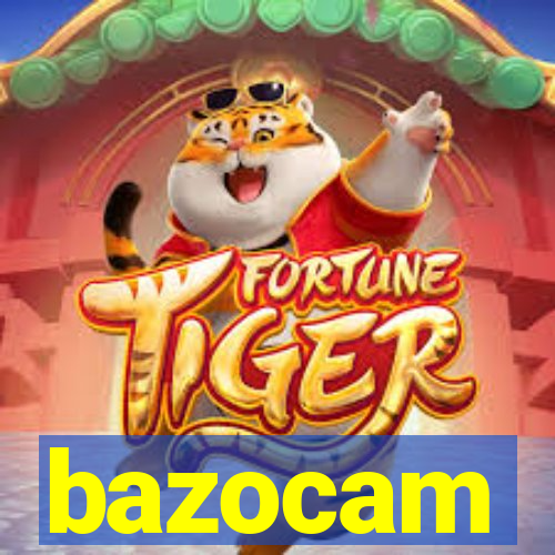 bazocam