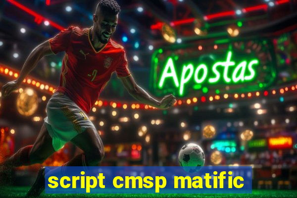 script cmsp matific