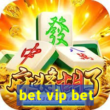 bet vip bet